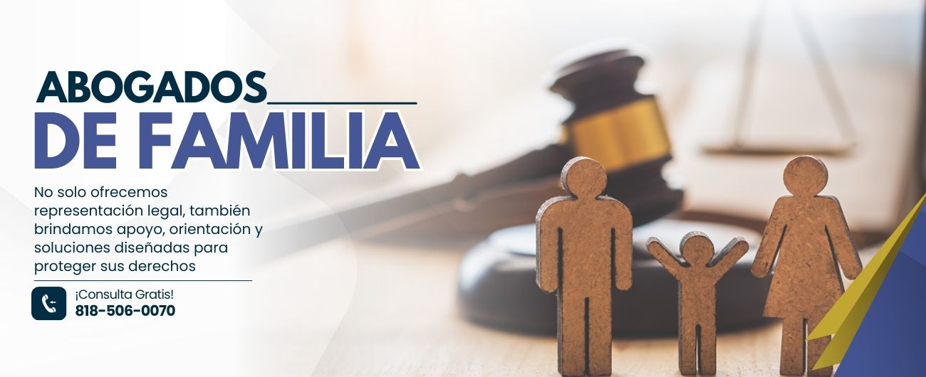 Abogados de Familia en Los Ángeles y Todo California